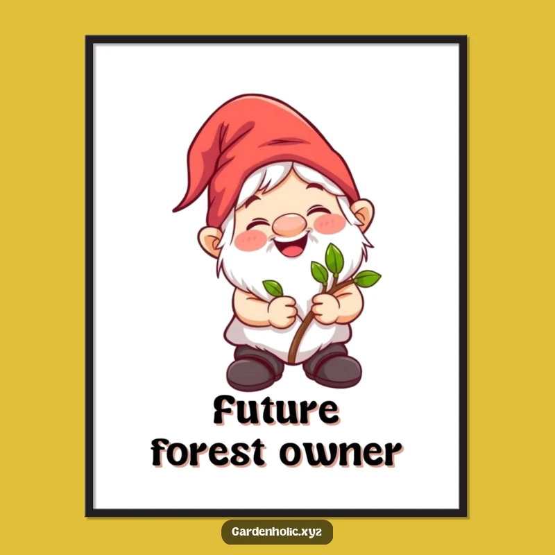 Funny Gnome Gardener Poster: Whimsical Wall Art for Plant Lovers, A Hilarious Gift!