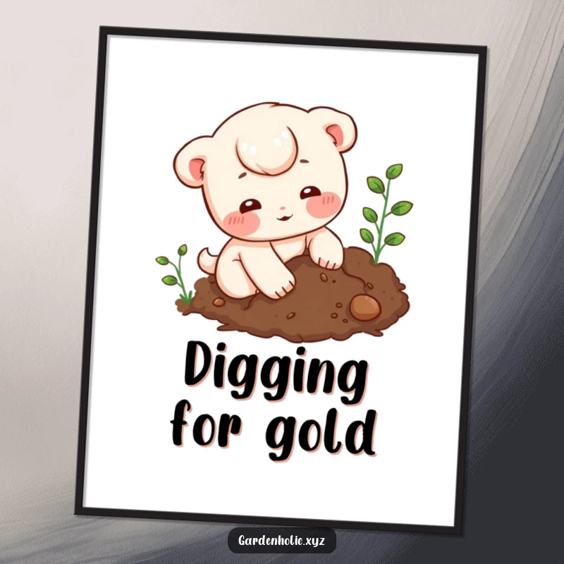 Funny Poster: Illustration of a character with rosy cheeks digging enthusiastically into rich soil, celebrating gardening.