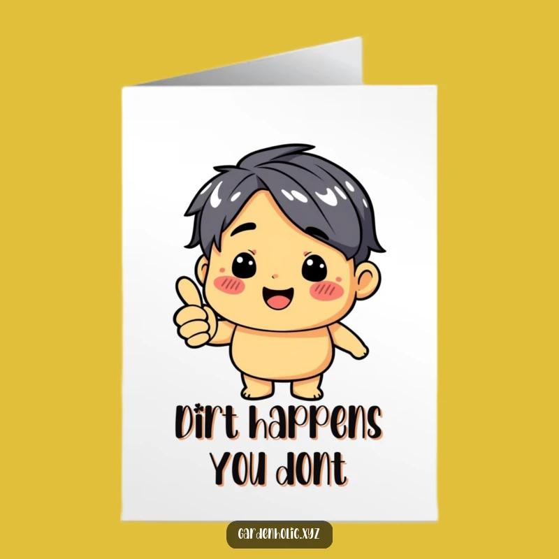 Funny Free Printable Birthday Card: Dirt Smudge Character Thumbs Up DIY Gift