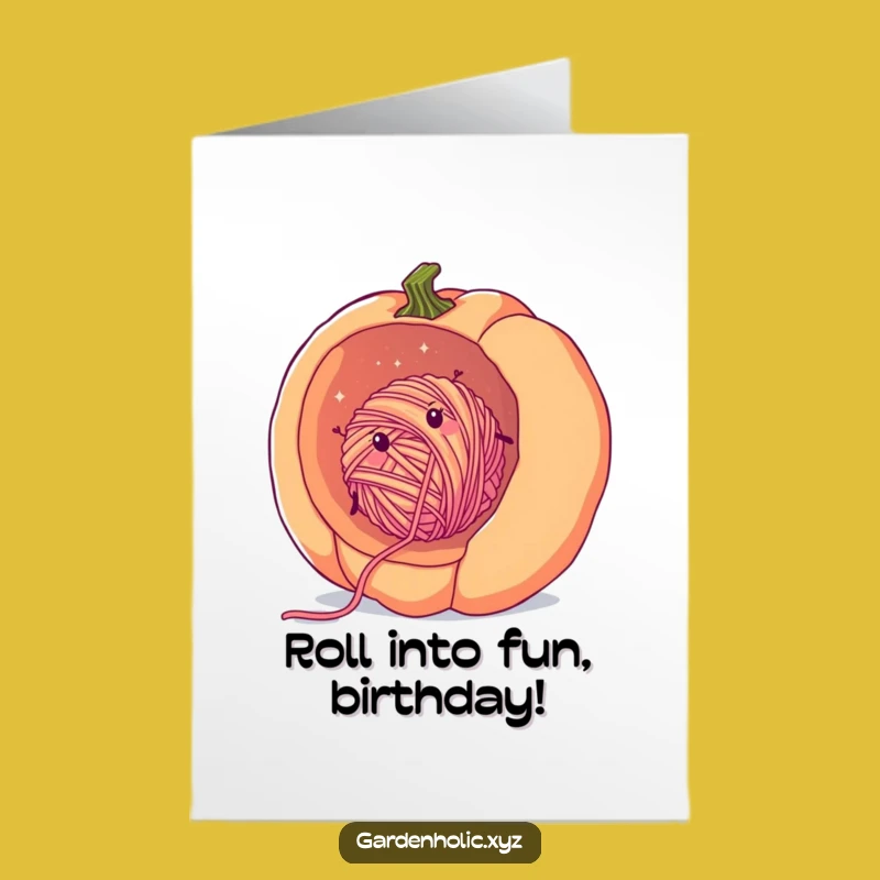 Free Printable Funny Yarn Pumpkin Birthday Card - Rolling Fun Downloadable Greeting