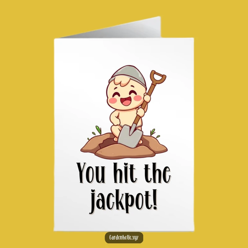 Free Printable Congratulations Card: Enthusiastic Digger - Funny Downloadable Gift