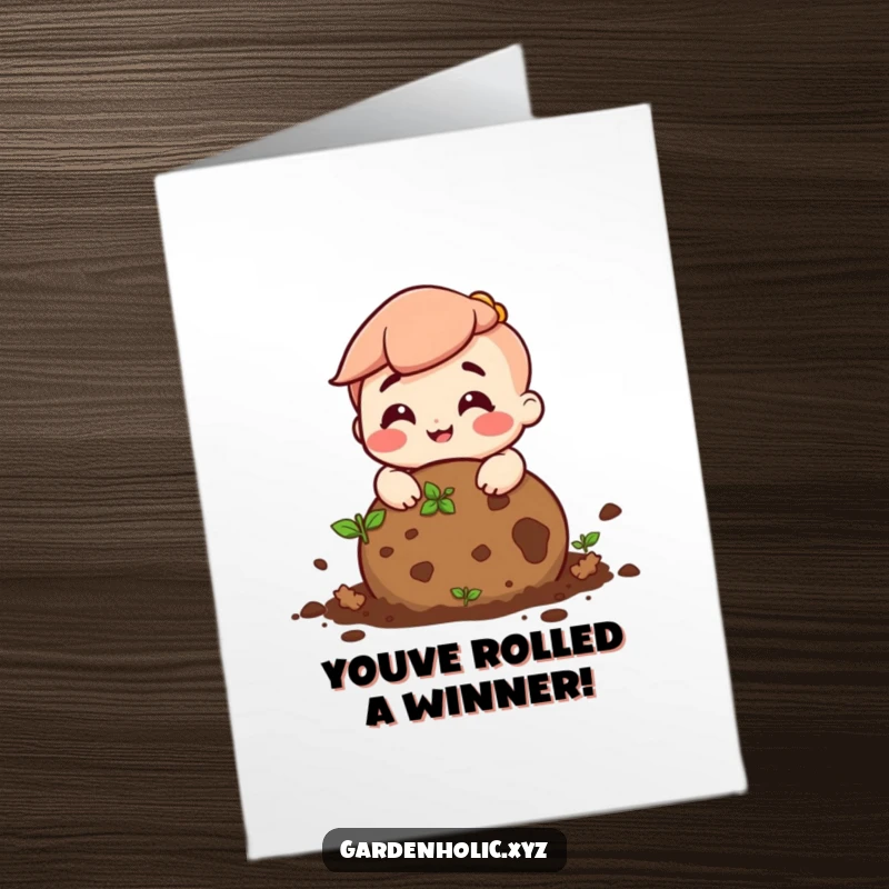 Funny Free Printable Congrats Card: A cheerful character rolling a ball of soil with a big, happy grin.