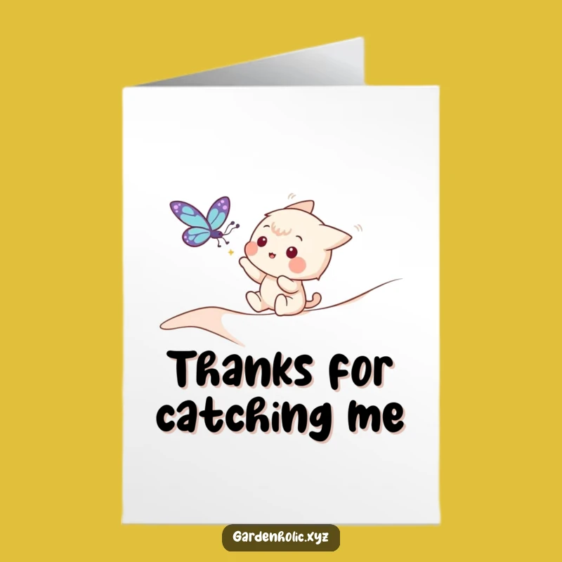 Free Printable Thank You Card: Butterfly Chase Thanks, Funny Downloadable Gift!