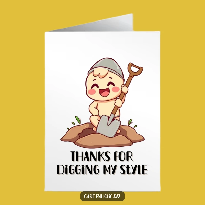 Free Printable Thank You Card: Enthusiastic Digger - Funny Downloadable Gift