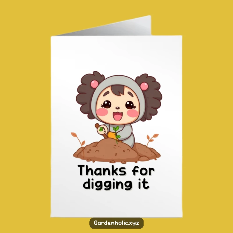 Free Printable Thank You Card: Digging Character Funny Downloadable Gift