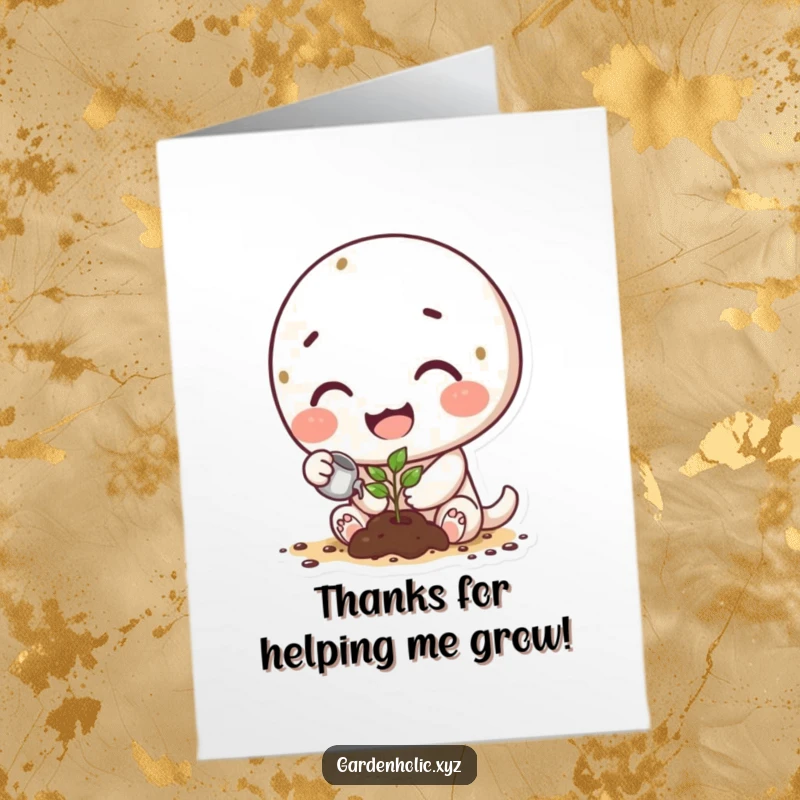 Funny Free Printable Thank You Card: Happy character with dirt smudges watering a tiny sprout, thankful.