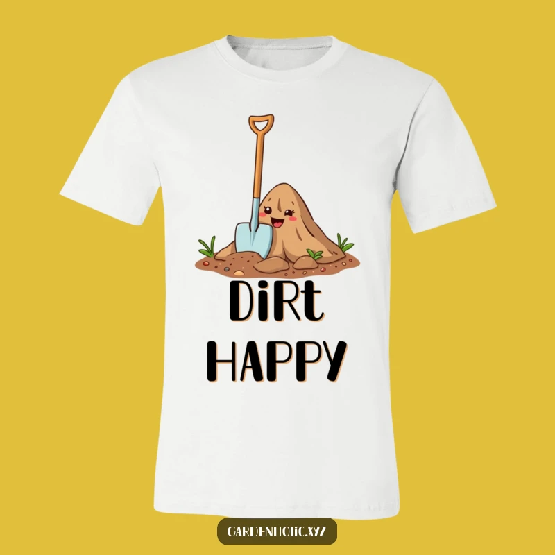 Funny Garden Trowel T-Shirt: Wear Your Love for Digging and Dirt